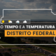 PREVISÃO DO TEMPO: Distrito Federal tem alerta de baixa umidade nesta sexta-feira (19)