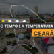 PREVISÃO DO TEMPO: nesta quarta-feira (31) há alerta para vendaval no Ceará