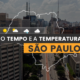 PREVISÃO DO TEMPO: quarta-feira (31) com alerta para acumulado de chuva, baixa umidade e queda de temperaturas em São Paulo