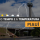 PREVISÃO DO TEMPO: quinta-feira (18) com possibilidade de chuva no norte do Piauí