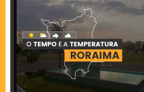 PREVISÃO DO TEMPO: terça-feira (23) com fortes chuvas em Roraima